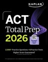 ACT Total Prep 2026: Includes 6 Full Length Tests, 2,000+ Practice Questions + Online Access to a 500+ Question Bank & Video Tutorials - Kaplan Test Prep - 9781506297590