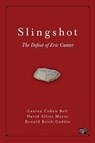 Slingshot - Lauren Cohen Bell ; David Elliot Meyer ; Ronald Keith Gaddie - 9781506311968