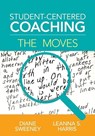 Student-Centered Coaching: The Moves - Sweeney - 9781506325262