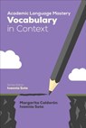 Academic Language Mastery: Vocabulary in Context - Calderon - 9781506338071