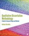 Qualitative Dissertation Methodology: A Guide for Research Design and Methods - Durdella - 9781506345161