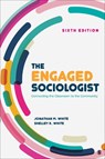 The Engaged Sociologist - Jonathan M. (Bentley University White ; Michelle K. (Simmons College White - 9781506347462