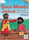 Saul Meets Jesus and Other Bible Stories - GLASER,  Rebecca - 9781506402550