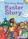 The Holy Moly Easter Story - Rebecca Glaser - 9781506402567