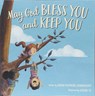 May God Bless You and Keep You - Sarah Raymond Cunningham - 9781506445311
