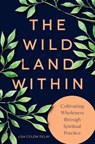 The Wild Land Within - DeLay Colon - 9781506465081