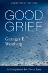 Good Grief - Granger E. Westberg - 9781506469546
