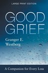 Good Grief - Granger E. Westberg - 9781506469546