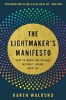 The Lightmaker's Manifesto - Karen Walrond - 9781506469942