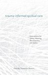 Tumminio Hansen, D: Trauma-Informed Spiritual Care - Danielle Tumminio Hansen - 9781506485836