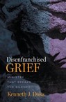 Disenfranchised Grief: Ministry That Breaks the Silence - Kenneth J. Doka - 9781506488264