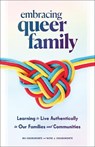 Embracing Queer Family - Nia Chiaramonte ; Katie J. Chiaramonte - 9781506490861