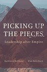 Picking Up the Pieces - Kathleen McShane ; Elan Babchuck - 9781506490977