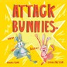 Attack Bunnies - Laura Gehl - 9781506492254