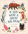 If God Were a Great Big Bear - Paul Harbridge - 9781506496450