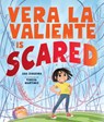 Vera La Valiente Is Scared - Ana Siqueira - 9781506499185