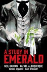 NEIL GAIMANS A STUDY IN EMERAL - Neil Gaiman ; Rafael Albuquerque ; Rafael Scavone - 9781506703930