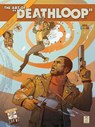 The Art of Deathloop - Arkane Studios ; Bethesda Softworks - 9781506726670