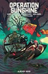 Operation Sunshine Volume 2: Already Dead - Henry Zebrowski ; Marcus Parks ; David Rubin - 9781506737577