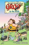 Groo: In the Wild - Sergio Aragones ; Mark Evanier - 9781506739526