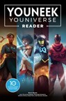 The YouNeek Youniverse Reader: 10 Years of Award-Winning African-Inspired Fantasy Stories - Roye Okupe ; Toyin Ajetunmobi - 9781506752310
