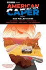American Caper Volume 1: Red-Pilled Blues - Dan Houser ; Lazlow - 9781506754055
