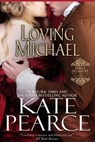 Loving Michael - Kate Pearce - 9781507004647