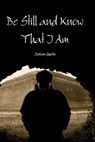 Be Still And Know That I Am - Julian Gallo - 9781507054727
