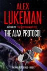 The Ajax Protocol - Alex Lukeman - 9781507076514