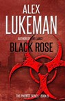 Black Rose - Alex Lukeman - 9781507084045