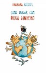 Como viajar com pouco dinheiro - Barbara Riedel - 9781507185100
