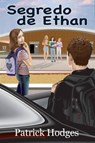 Segredo de Ethan - Patrick Hodges - 9781507189252