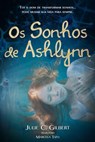 Os Sonhos de Ashlynn - Julie C. Gilbert - 9781507191859