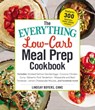 The Everything Low-Carb Meal Prep Cookbook - Lindsay Boyers - 9781507207321