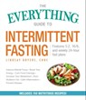 The Everything Guide to Intermittent Fasting - Lindsay Boyers - 9781507208427