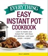 The Everything Easy Instant Pot® Cookbook - Kelly Jaggers - 9781507209417