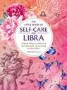 The Little Book of Self-Care for Libra - Constance Stellas - 9781507209776