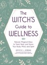 The Witch's Guide to Wellness - Krystle L. Jordan - 9781507217948