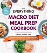 The Everything Macro Diet Meal Prep Cookbook - Lindsay Boyers - 9781507218143