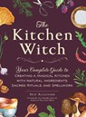 The Kitchen Witch - Skye Alexander - 9781507220887