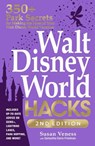 Walt Disney World Hacks, 2nd Edition - Susan Veness ; Samantha Davis-Friedman - 9781507221952