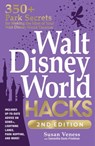 Walt Disney World Hacks, 2nd Edition - Susan Veness ; Samantha Davis-Friedman - 9781507221969