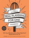 The Ultimate Meal Planning for One Cookbook - Kelly Jaggers - 9781507222447