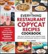 The Everything Restaurant Copycat Recipes Cookbook - Kelly Jaggers - 9781507223239