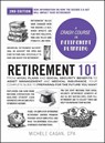 Retirement 101, 2nd Edition - Michele Cagan - 9781507223819
