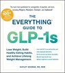 The Everything Guide to GLP-1s - Kayley George - 9781507223833