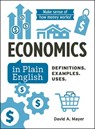 Economics in Plain English - David A Mayer - 9781507223901