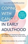 Coping with Cancer in Early Adulthood - Ph.D. Cristina Pozo-Kaderman ; Saul Wisnia - 9781507224205