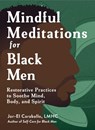 Mindful Meditations for Black Men - Jor-El Caraballo - 9781507224250