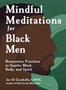 Mindful Meditations for Black Men - Jor-El Caraballo - 9781507224250